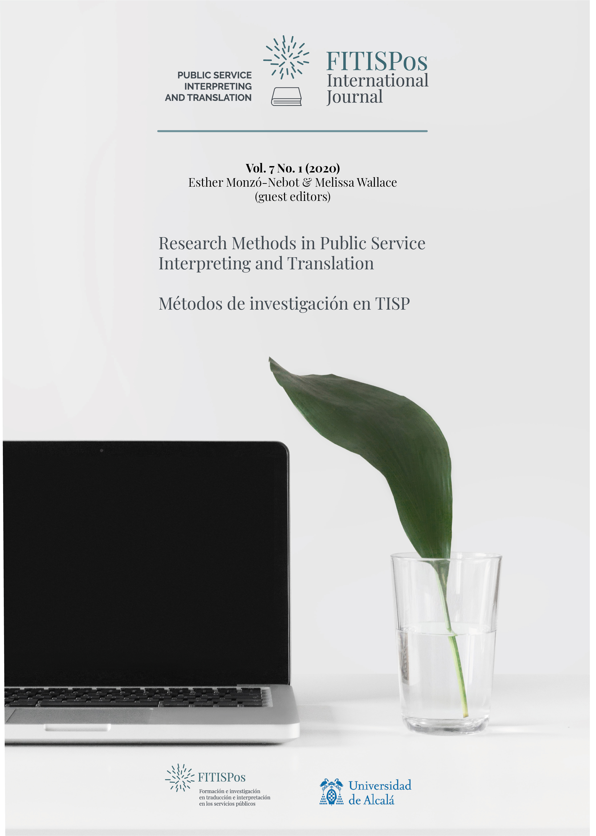 					View Vol. 7 No. 1 (2020): Research Methods in Public Service Interpreting and Translation/Métodos de investigación en TISP
				