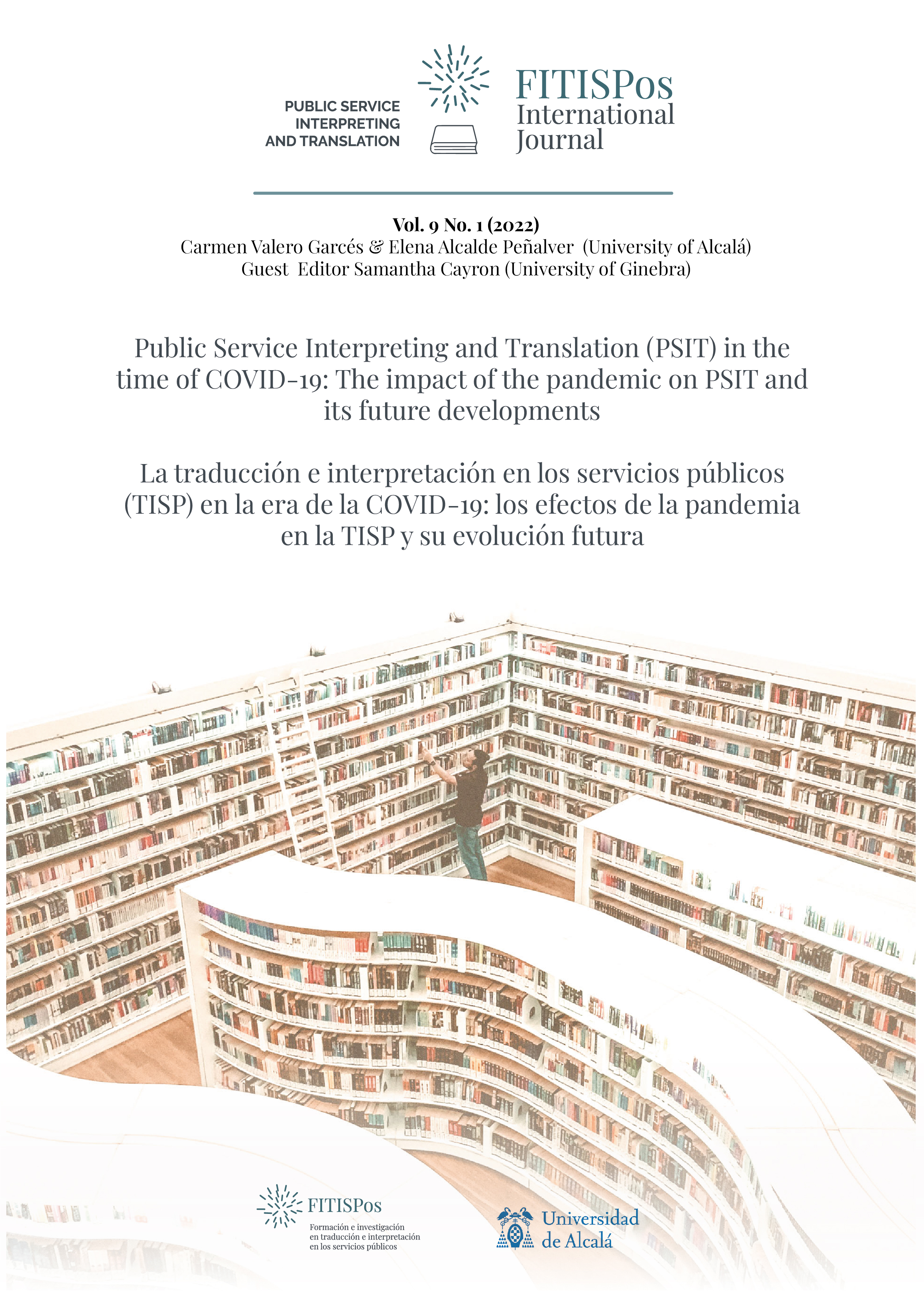 					View Vol. 1 No. 9 (2022): The impact of the COVID-19 pandemic on Public Service Interpreting and Translation (PSIT) and its future developments
				